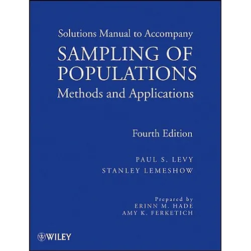 Sampling of Populations: Methods and Applications, Solutions Manual