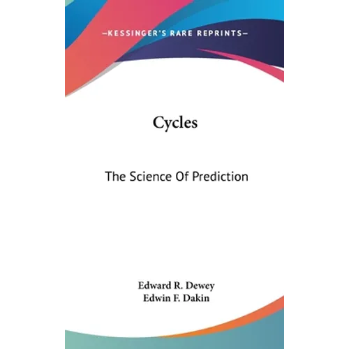 Cycles: The Science Of Prediction