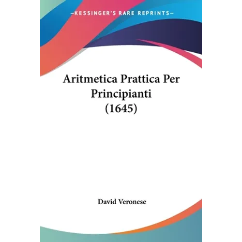Aritmetica Prattica Per Principianti (1645)
