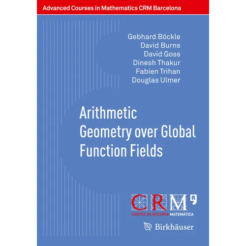 Arithmetic Geometry Over Global Function Fields