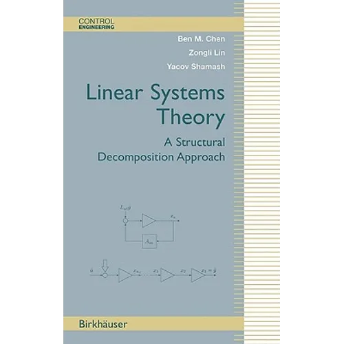 Linear Systems Theory: A Structural Decomposition Approach