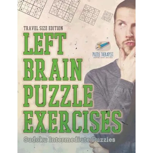 Left Brain Puzzle Exercises Sudoku Intermediate Puzzles Travel Size Edition