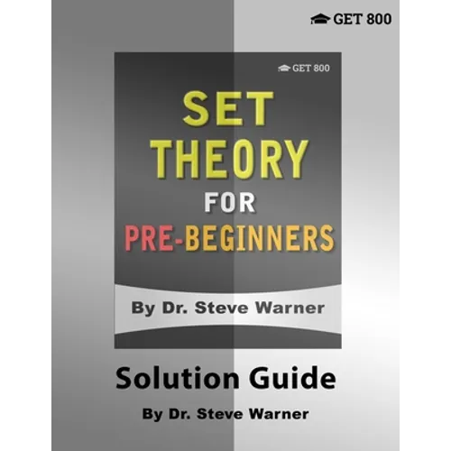 Set Theory for Pre-Beginners - Solution Guide