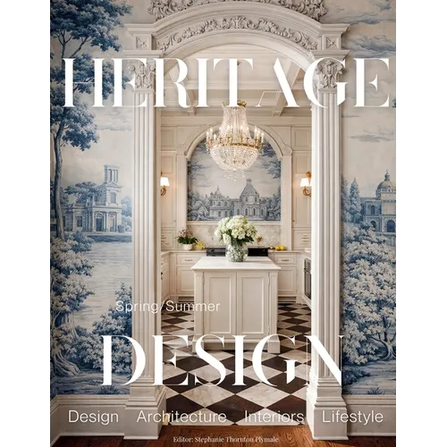 Heritage Design Magazine - Spring/Summer 2026