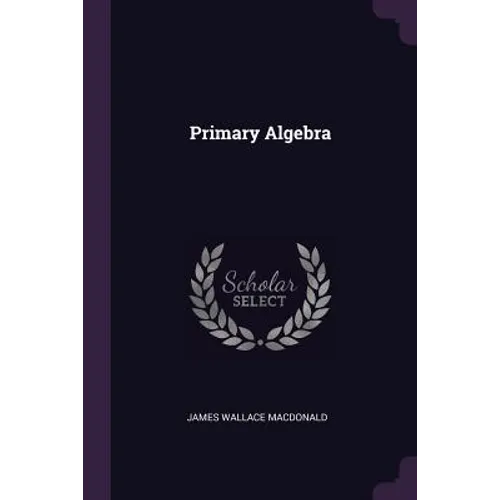 Primary Algebra