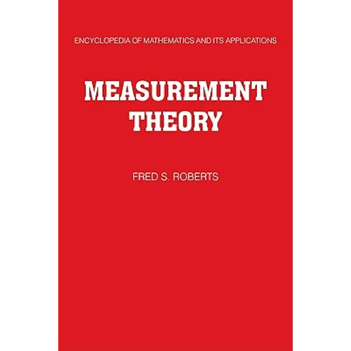 Measurement Theory: Volume 7: With Applications to Decisionmaking, Utility, and the Social Sciences