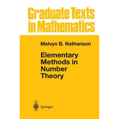 Elementary Methods in Number Theory