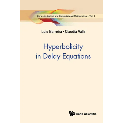 Hyperbolicity in Delay Equations