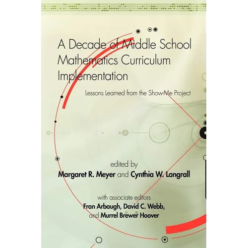 A Decade of Middle School Mathematics Curriculum Implementation: Lessons Learned from the Show-Me Project