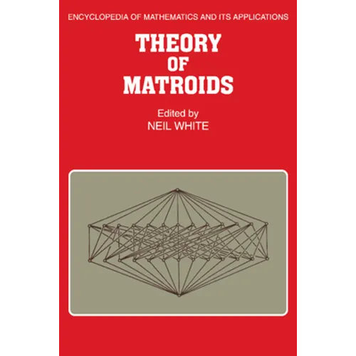 Theory of Matroids