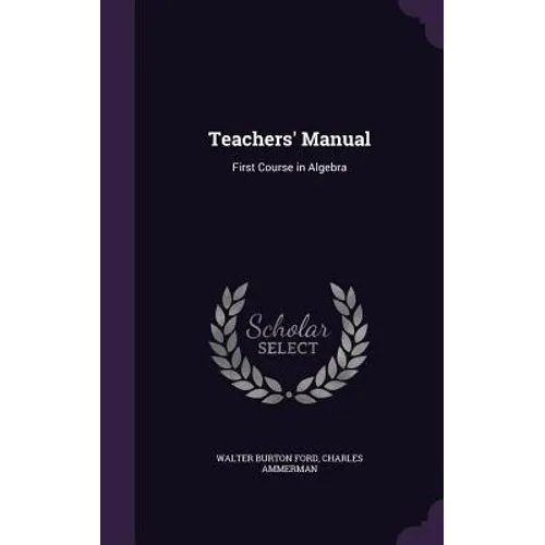 Teachers' Manual: First Course in Algebra
