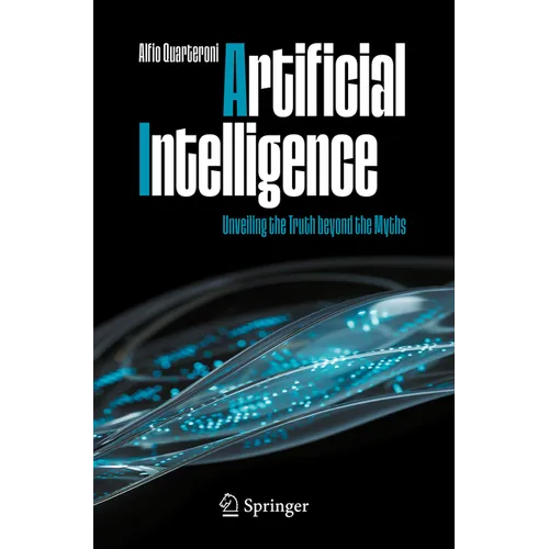 Artificial Intelligence: Unveiling the Truth Beyond the Myths