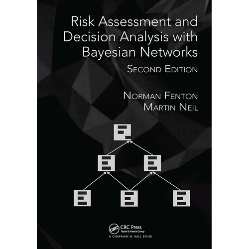 Risk Assessment and Decision Analysis with Bayesian Networks