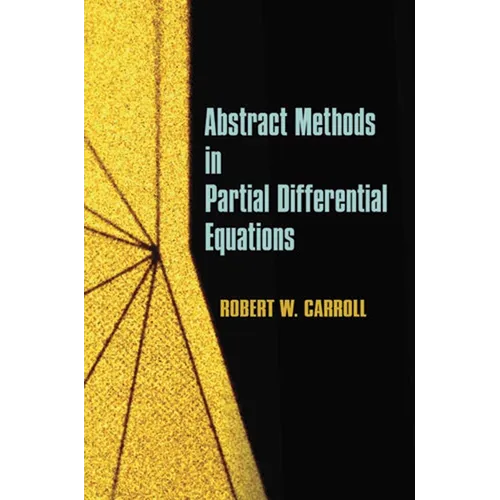 Abstract Methods in Partial Differential Equations