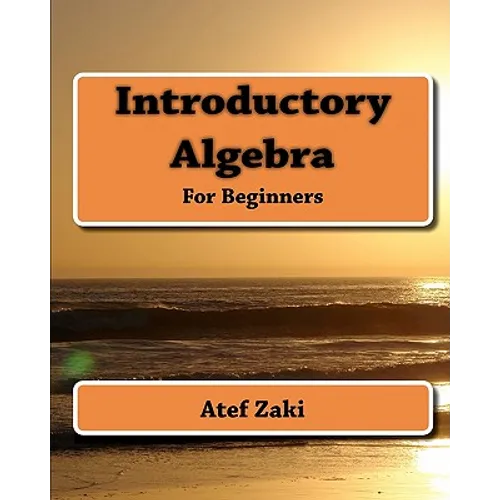 Introductory Algebra: For Beginners