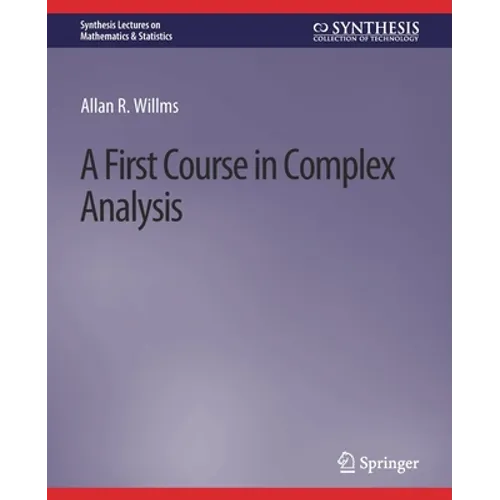 A First Course in Complex Analysis