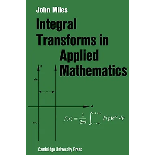 Integral Transforms in Applied Mathematics