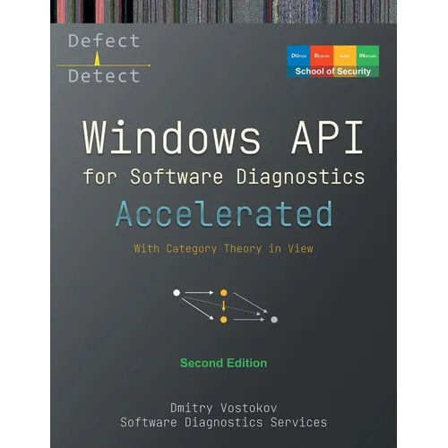 Accelerated Windows API for Software Diagnostics: With Category Theory in View, Second Edition