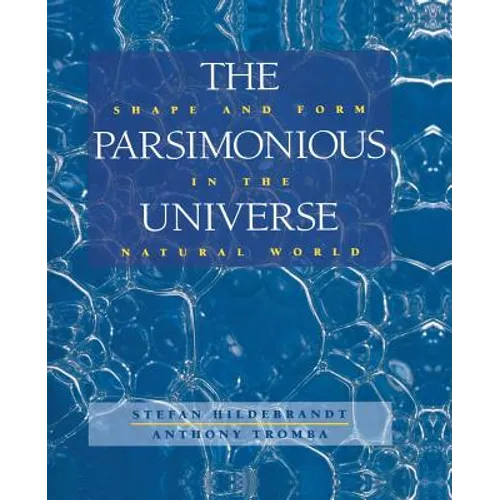The Parsimonious Universe: Shape and Form in the Natural World