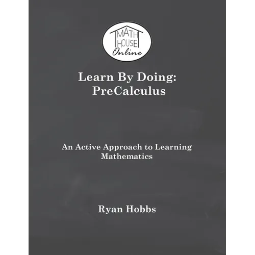 Learn By Doing: PreCalculus