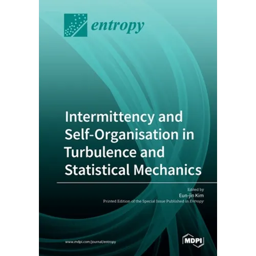 Intermittency and Self-Organisation in Turbulence and Statistical Mechanics