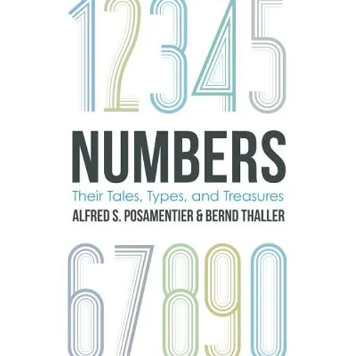 Numbers: Their Tales, Types, and Treasures