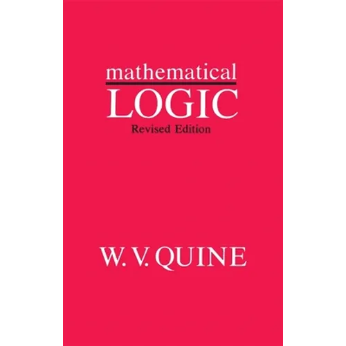 Mathematical Logic: Revised Edition