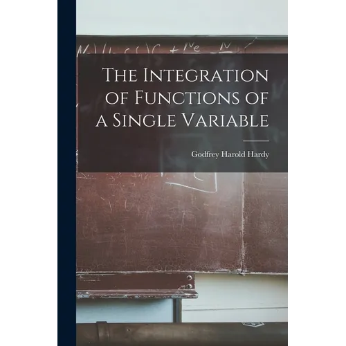 The Integration of Functions of a Single Variable