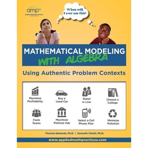Mathematical Modeling with Algebra: Using Authentic Problem Contexts