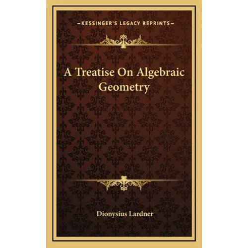 A Treatise On Algebraic Geometry