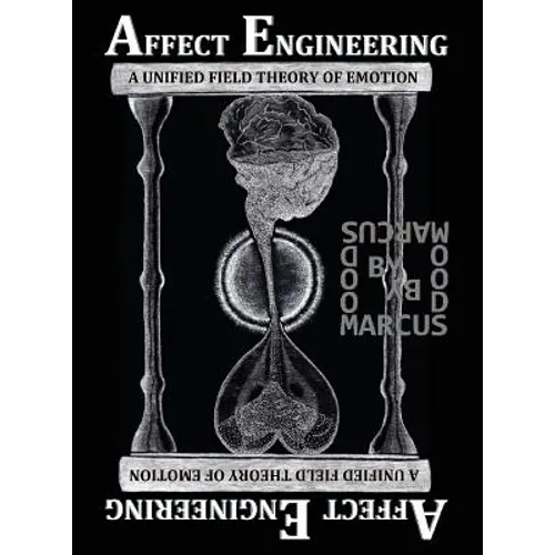 Affect Engineering: A Unified Field Theory of Emotion
