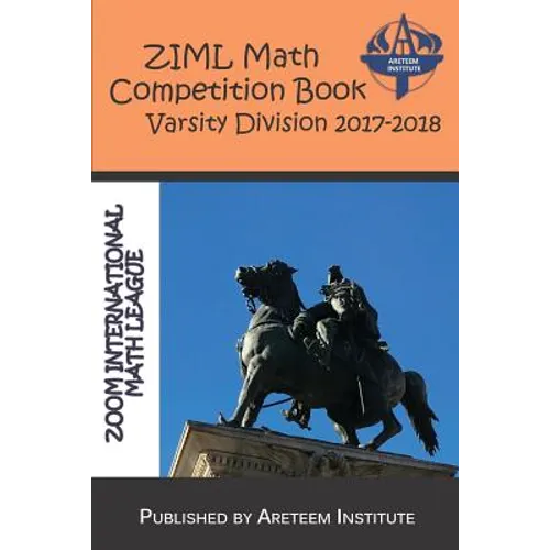 Ziml Math Competition Book Varsity Division 2017-2018