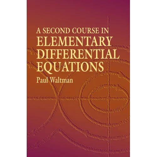 A Second Course in Elementary Differential Equations