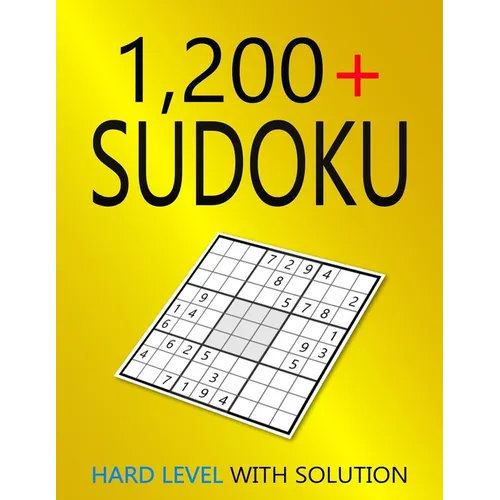 1200+ Sudoku Hard Level: Puzzles With Solutions for Adults