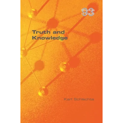 Truth and Knowledge