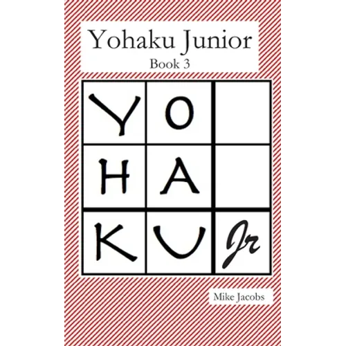 Yohaku Junior Book 3: More Additive and Multiplicative Puzzles