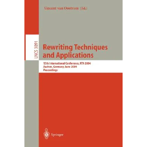 Rewriting Techniques and Applications: 15th International Conference, Rta 2004, Aachen, Germany, June 3-5, 2004, Proceedings