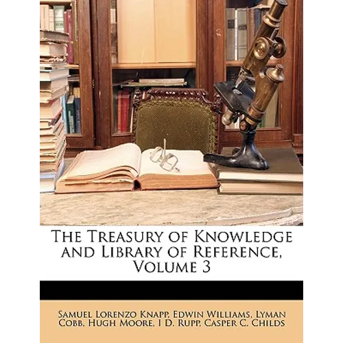 The Treasury of Knowledge and Library of Reference, Volume 3