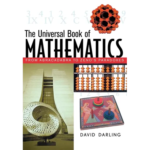 The Universal Book of Mathematics: From Abracadabra to Zeno's Paradoxes