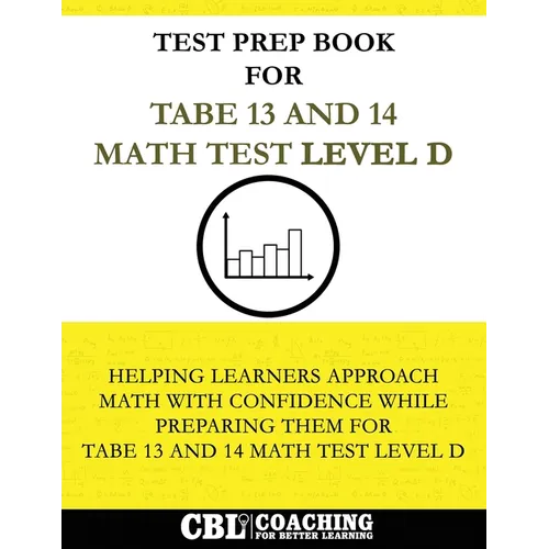 Test Prep Book for TABE 13 and 14 Math Test Level D