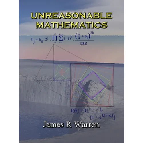 Unreasonable Mathematics: An Album of Research Reports
