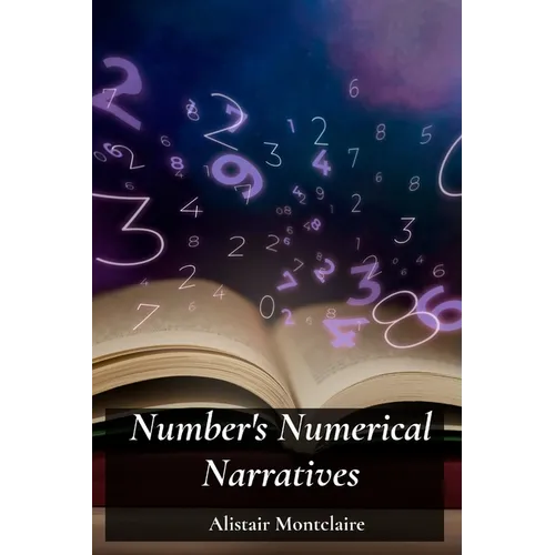 Number's Numerical Narratives: Illuminating Prime Numbers, Congruences, and Diophantine Equations