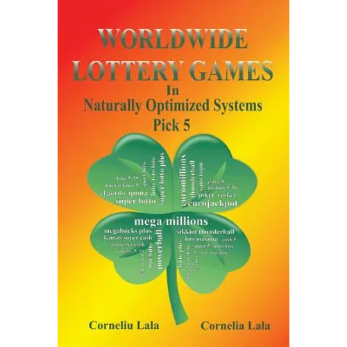WORLDWIDE LOTTERY GAMES In Naturally Optimized Systems: Pick 5