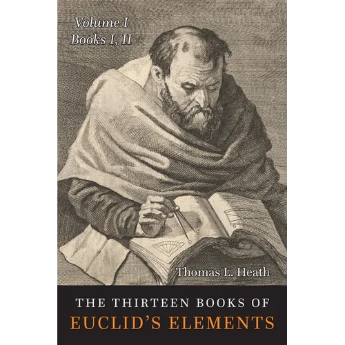 The Thirteen Books of the Elements: Volume One: Books 1-2