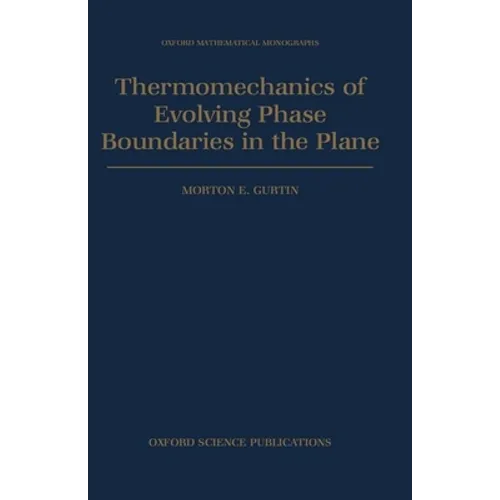 Thermomechanics of Evolving Phase Boundaries in the Plane