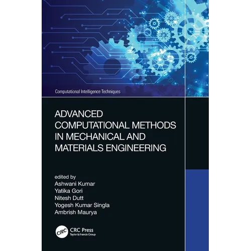 Advanced Computational Methods in Mechanical and Materials Engineering