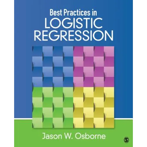 Best Practices in Logistic Regression