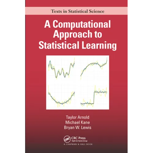 A Computational Approach to Statistical Learning