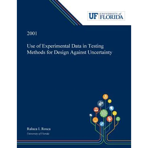 Use of Experimental Data in Testing Methods for Design Against Uncertainty