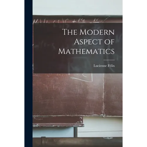 The Modern Aspect of Mathematics